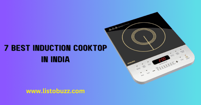 7 Best Induction Cooktop In India